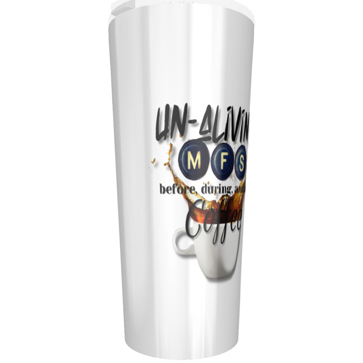 Un-Aliving MFS before, during and after coffee Author's mug