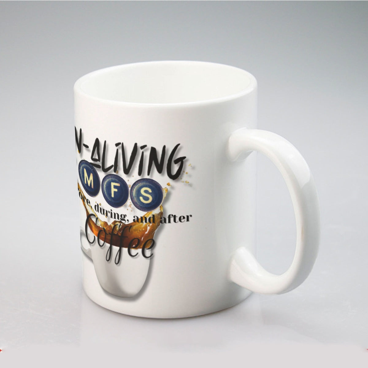 Un-aliving MFS before , during and after Coffee MUG