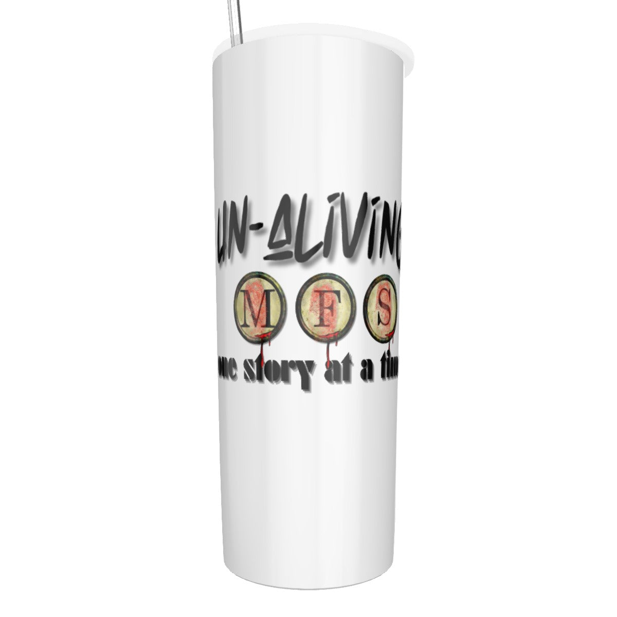 Un-Aliving MFS one story at a time (Glitter Tumbler With Stainless Steel Straw)